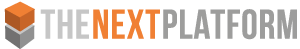 TheNextPlatform